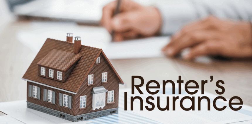 Why it is essential to get a renter’s insurance